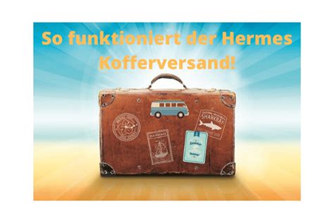 hermes kofferversand|hermes paket verschicken.